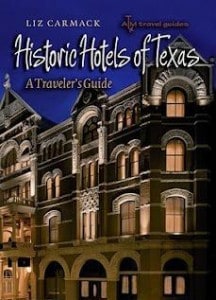 Liz Carmack, Author of Historic Hotels of Texas Up Close and Personal 3